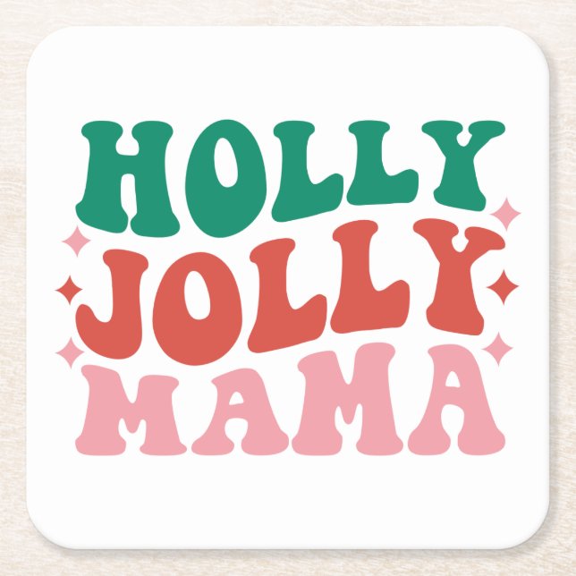 Holly Jolly Mama - Fun Holiday Design Rechteckiger Pappuntersetzer (Vorderseite)