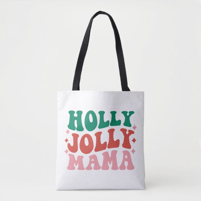 Holly Jolly Mama - Fun Holiday Design Tasche (Vorderseite)
