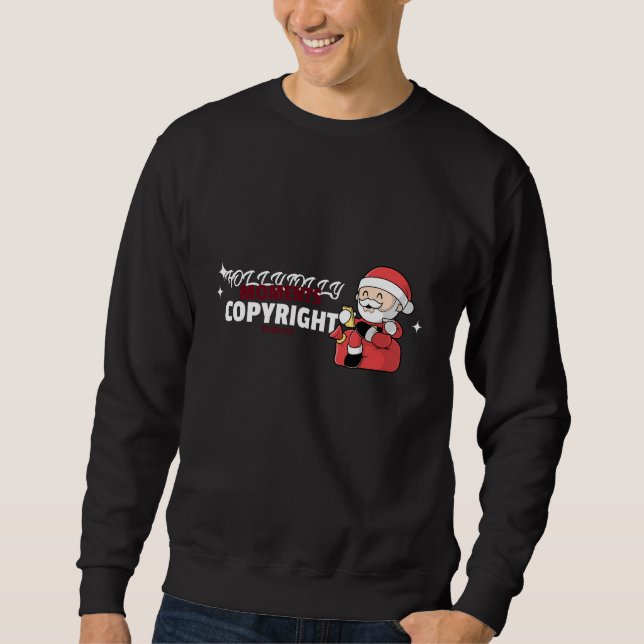Holly Jolly Moments Copyright Free Components Sweatshirt (Vorderseite)