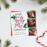 Holly Jolly Square | Holiday Foto von Klebemasse C Feiertagskarte<br><div class="desc">Holiday Foto Card in a Single Square Shape Feature drei Fotos in Collage Layout. "Have a holly jolly Christmas" appears to the left in hand lettered typography accented with red and green holly leaves and berries. Personalize with your names beneath. In Beautiful and festive holiday card design in classic Christmas...</div>