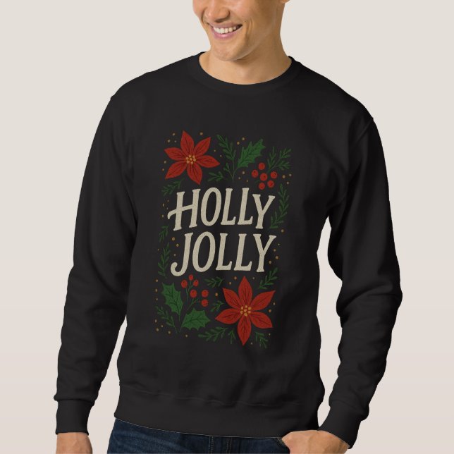 Holly Jolly Sweatshirt (Vorderseite)