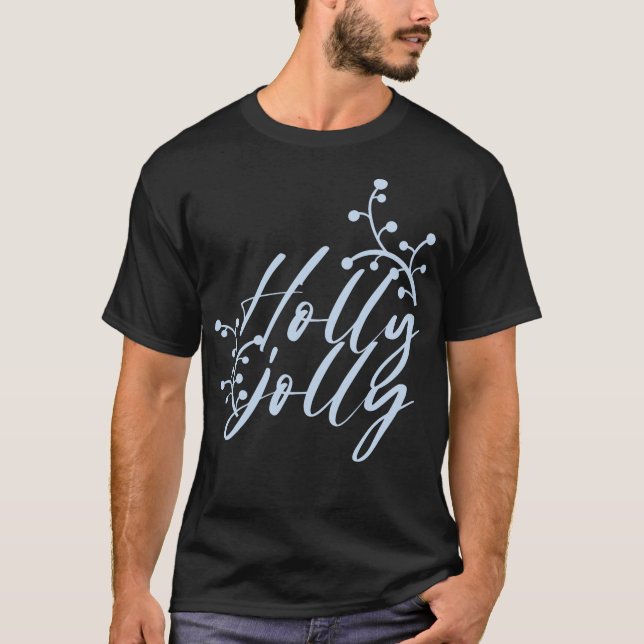 Holly jolly T-Shirt (Vorderseite)