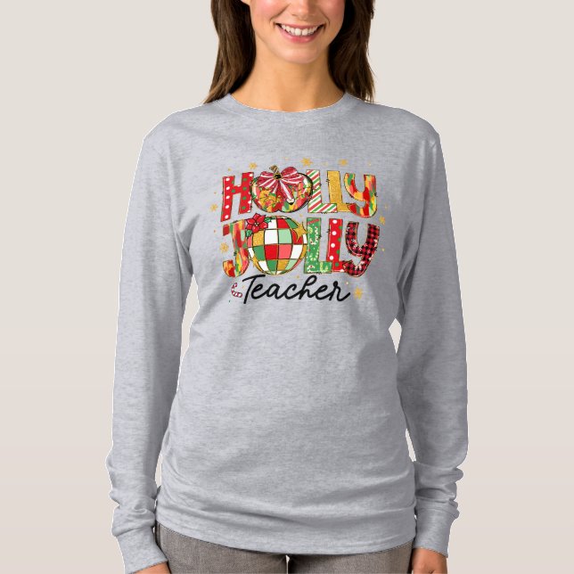 Holly Jolly Teacher Weihnachts-T - Shirt (Vorderseite)