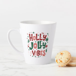 Holly Jolly Vibes Christmas Latte Tasse