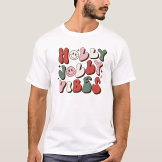 Holly Jolly Vibes Christmas T-Shirt