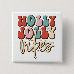 Holly Jolly Vibes Retro Groovy Weihnachtsferien Button
