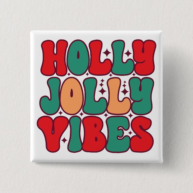 Holly Jolly Vibes Retro Groovy Weihnachtsferien Button (Vorderseite)