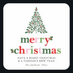 Holly Merry & Bright Christmas Quadratischer Aufkleber<br><div class="desc">Helles und lustiges Weihnachtsdesign,  um sich an Familie und Freunde zu schicken!</div>