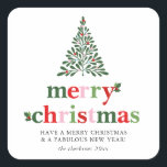 Holly Merry & Bright Christmas Quadratischer Aufkleber<br><div class="desc">Helles und lustiges Weihnachtsdesign,  um sich an Familie und Freunde zu schicken!</div>