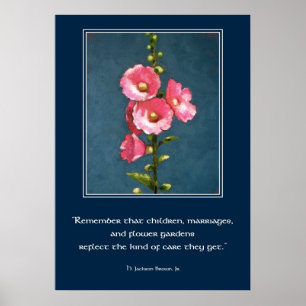 HOLLYHOCK-PLAKAT MIT ZITAT POSTER