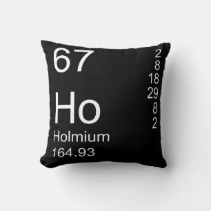 Holmium Kissen