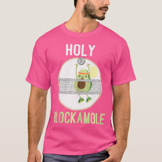Holy Blockamole Funny Volleyball Block Avocado n G T-Shirt