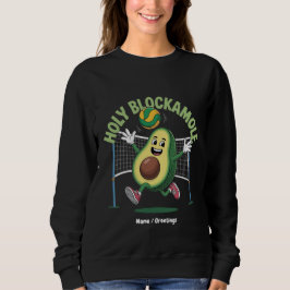 Holy Blockamole Niedlich Funny Volleyball Avocado  Sweatshirt
