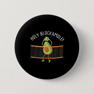 Holy Blockamole Volleyball Niedlich Spaß Button