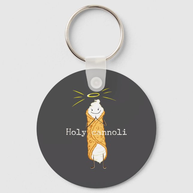 Holy Cannoli Funny Quote Italian American Gift Sic Schlüsselanhänger (Vorderseite)