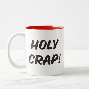 HOLY CRAP! Tasse