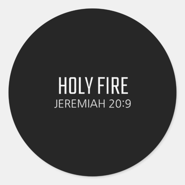 Holy Fire - Jeremiah 20_9 Bible Religious Verse  Runder Aufkleber (Vorderseite)