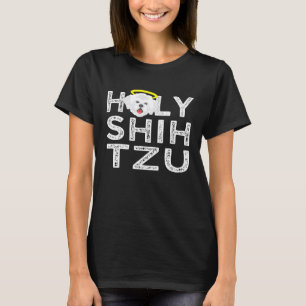 Holy Shih Tzu Shih Tzu Animal Dog T-Shirt