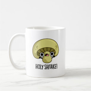 Holy Shitake Funny Mushroom Pub Kaffeetasse