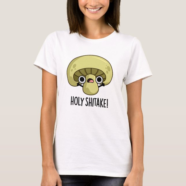 Holy Shitake Funny Mushroom Pub T-Shirt (Vorderseite)