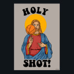 Holy Shot Poster<br><div class="desc">"Heiliger Schuss" Jesus grafisch entworfen durch bCreative zeigt Darstellung von Jesus Balancieren eines Basketballs auf seinem Finger! Das ist ein tolles Geschenk für Familie, Freunde oder eine Leckerei für sich! Diese lustige Grafik ist eine großartige Ergänzung zu jedem Stil: bCreative ist ein führender Schöpfer und Lizenzgeber von originellen, trendigen Designs...</div>