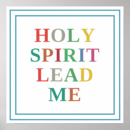 Holy Spirit Lead Me Modern Vibrant Prayer Art Poster