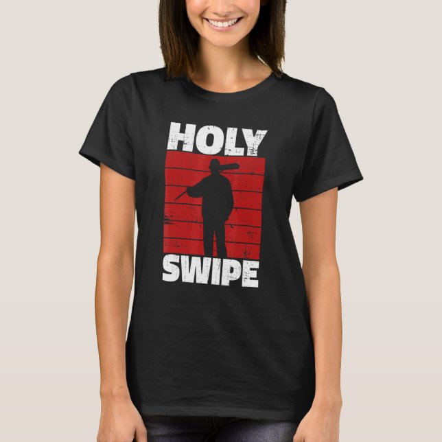 Holy Swipe Quote for a Janitor T-Shirt (Vorderseite)
