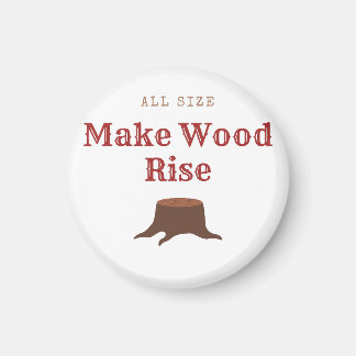 Holz aller Größe zum Steigen bringen Magnet