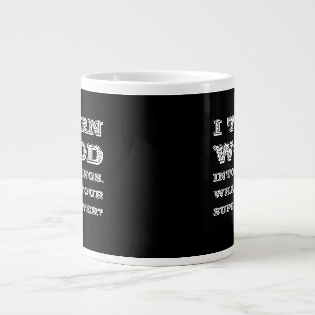 Holz in Sachen Holzarbeiter-Supermacht Jumbo-Tasse (Vorderseite)