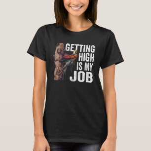 Holzarbeit ist mein Job Lumberjack T-Shirt
