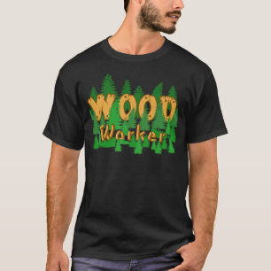 Holzarbeiter sind Om T-Shirt