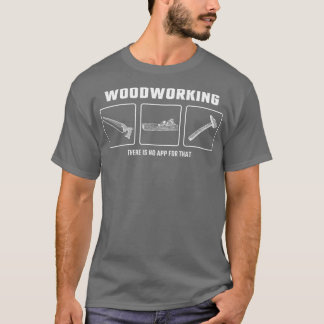 Holzbearbeitung 11 T-Shirt