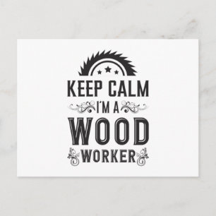 Holzbearbeitung Behalt Calm Woodworker Carpenter G Postkarte