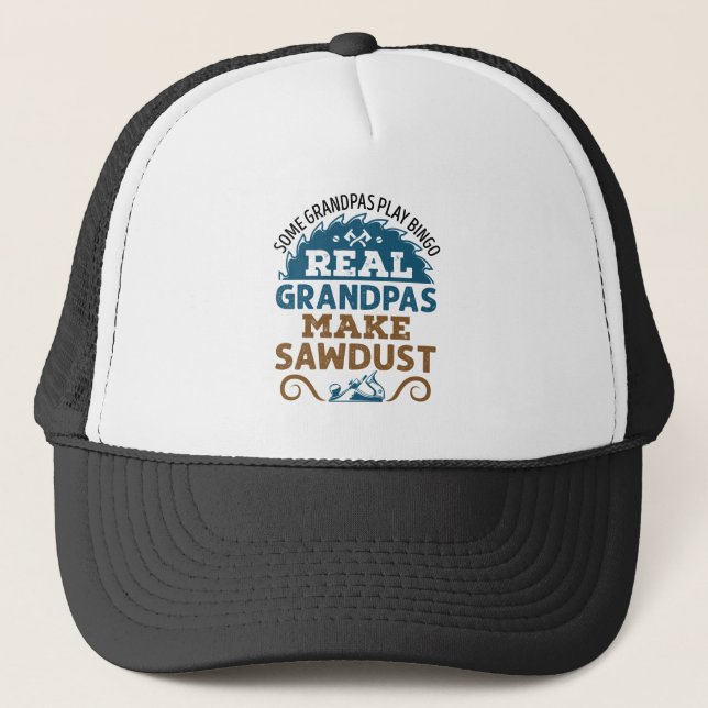 Holzbearbeitung Großopfer Real Grandpas Sawstaub Truckerkappe (Vorderseite)