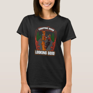 Holzbearbeitung Holz aussehen gut Lumberjack T-Shirt