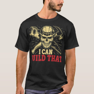 Holzbearbeitung Ich kann das lustige Zimmerer baue T-Shirt