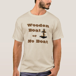 Holzboot oder T - Shirt ohne Boot