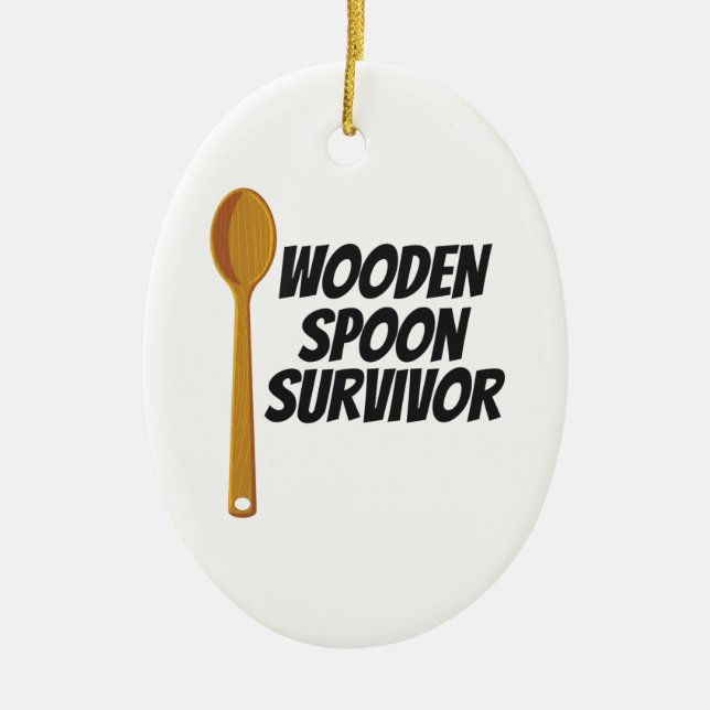 Holzlöffel Survivor Funny Nostalgie Keramik Ornament (Vorne)