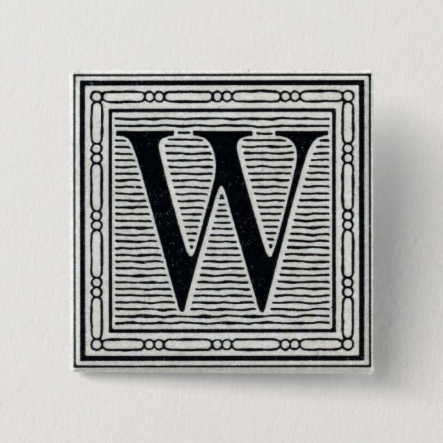 Holzschnitt Woodblock Initiale der Holztype-"W" Button (Vorderseite)
