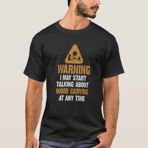 Holzschnitzer-Experte Holzschnitzerin Carpente T-Shirt