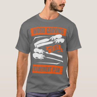 Holzvingen Ist Mein Rentenplan T-Shirt