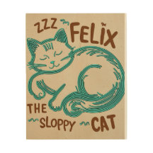 Holzwall Felix, die schlampige Katze - Schlampenfl