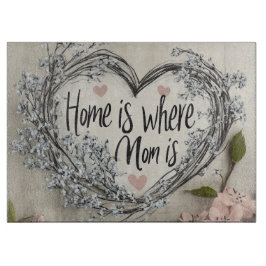 Home is where Mom is Schneidebrett