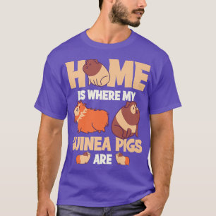 Home Is Where My Guinea Pigs Are Premium 2728 T-Shirt