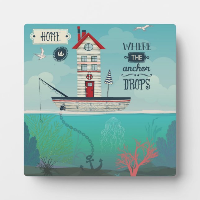 Home Is Where The Anchor Drops Fotoplatte (Vorderseite)