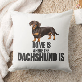 Home Is Where the Chocolate & Tan Dachshund Kissen