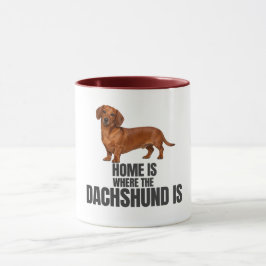 Home Is Where the Red Dachshund Is Coffee Mug Tasse