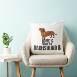 Home Is Where the Red Dachshund Is Kissen