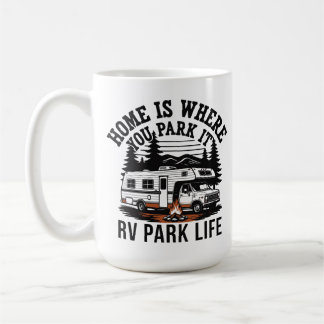 Home Is Where You Park It Kaffeetasse