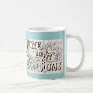Home Sweet Home Tasse